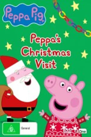 Peppa Pig: Peppa's Christmas Visit 2015