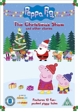 Peppa Pig: The Christmas Show and Other Stories 2012