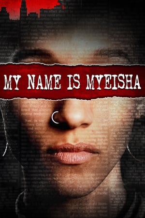 My Name Is Myeisha 2018 BRRip