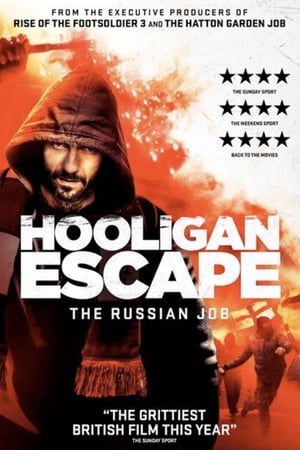 Hooligan Escape The Russian Job 2018 BRRIp