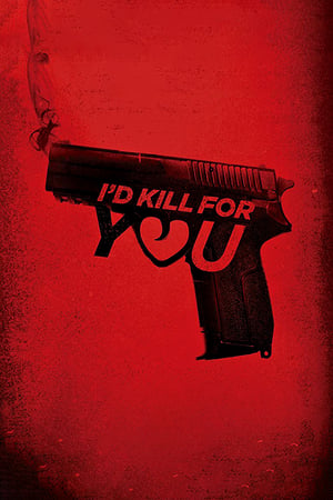 I'd Kill for You 2018 BRRIp