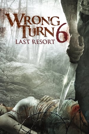 Wrong Turn 6: Last Resort 2014 BRRip