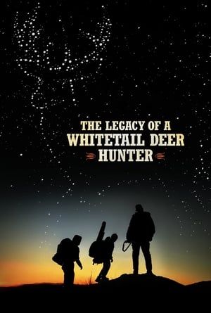 The Legacy of a Whitetail Deer Hunter 2018 BRRip
