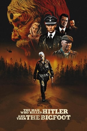 The Man Who Killed Hitler and Then the Bigfoot 2018 BRRIp