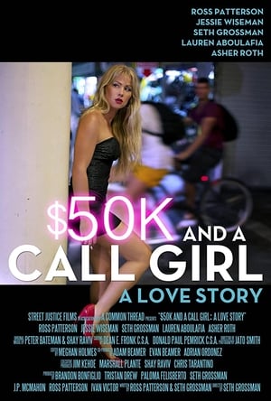 $50K and a Call Girl: A Love Story 2014 BRRip
