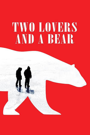 Two Lovers and a Bear 2016 BRRip