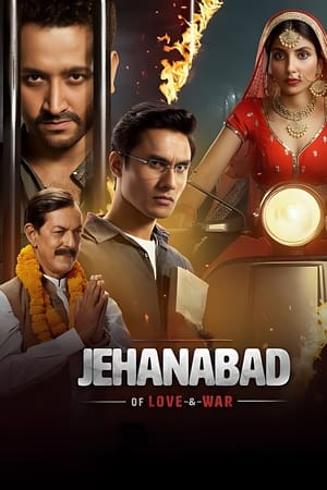 Jehanabad - Of Love & War S01 2023 Web Series