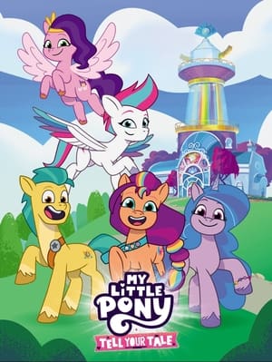 My Little Pony: Tell Your Tale S01 2022 Dual Audio