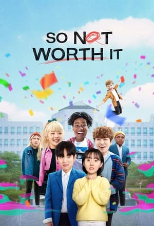 So Not Worth It S01 [Hindi - ENG - Korean]