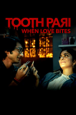 Tooth Pari When Love Bites S01 2023 Web Series