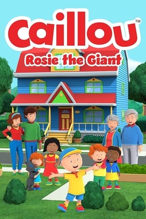 Caillou: Rosie the Giant 2022 HDRip