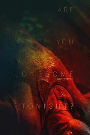 Are You Lonesome Tonight? 2021 HDRip