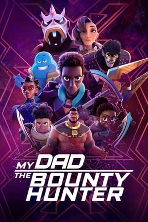 My Dad the Bounty Hunter S02 2023 Dual Audio