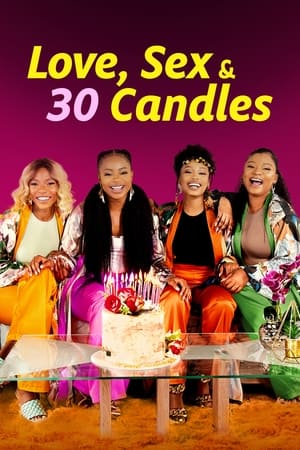 Love, Sex and 30 Candles 2023 HDRip