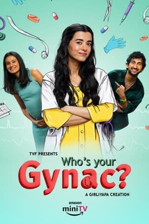 Whos Your Gynac S01 2023