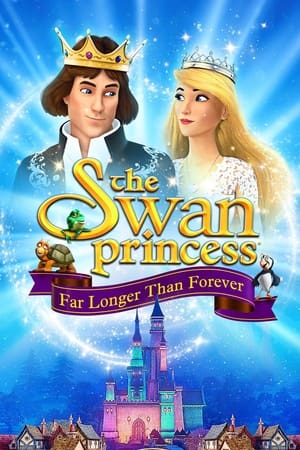 The Swan Princess Far Longer Than Forever 2023 Dual Audio