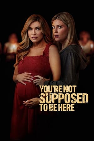 You're Not Supposed To Be Here 2023 HDRip