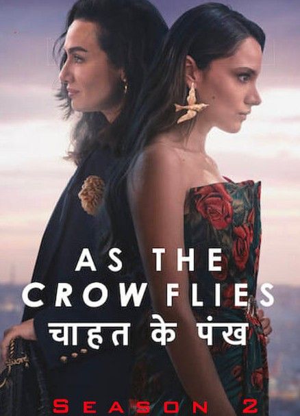 As the Crow Flies S02 2023 Web Series Hindi