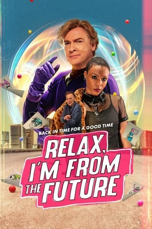 Relax Im From The Future 2023 HDRip