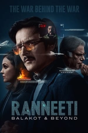 Ranneeti: Balakot & Beyond 2024 S01 Web Series