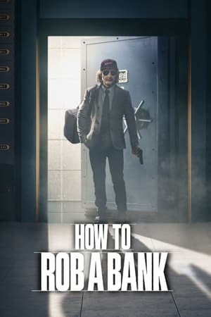 How to Rob a Bank 2024 Dual Audio