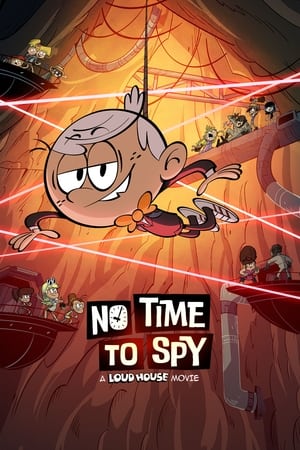 No Time to Spy: A Loud House Movie 2024 HDRip