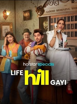 Life Hill Gayi S01 2024 Hindi