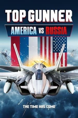 Top Gunner: America vs. Russia 2023 HDRip