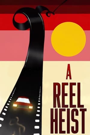 A Reel Heist 2024 HDRip