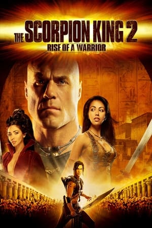 The Scorpion King 2: Rise of a Warrior 2007 Dual Audio