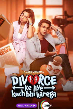 Divorce Ke Liye Kuch Bhi Karega S01 2024 Hindi