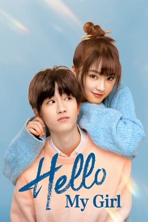 Hello My Girl S01 2025 Hindi Chinese