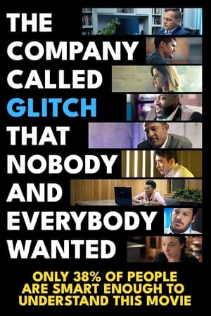 The Company Called Glitch That Nobody and Everybody Wanted 2024 HDRip