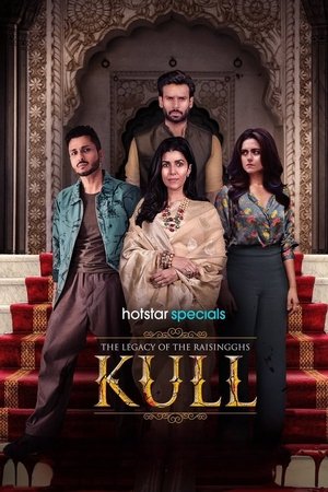 Kull The Legacy of the Raisingghs S01 2025 Hindi