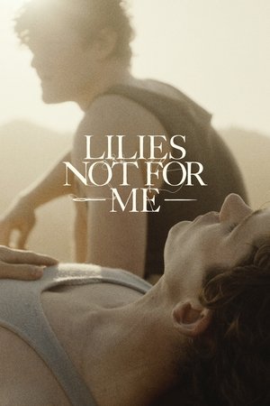 Lilies Not for Me 2024 HDRip