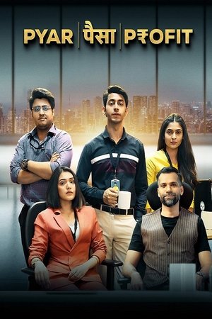 Pyar Paisa Profit S01 2025 Hindi