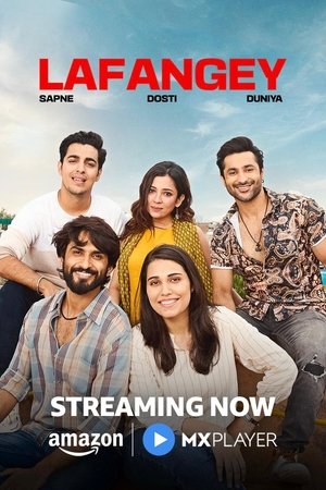 Lafangey - Sapne, Dosti, Duniya S01 2025 Hindi