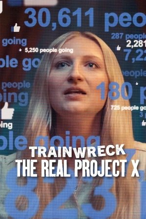Trainwreck: The Real Project X 2025 Dual Audio