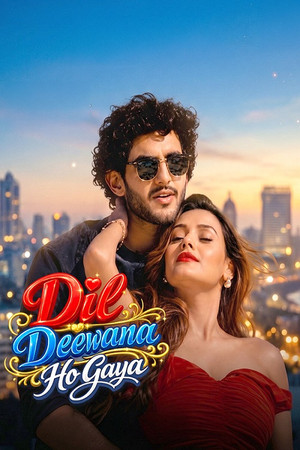Dil Deewana Ho Gaya 2026 Hindi (Cleaned) HDTC