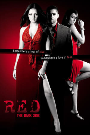 Red: The Dark Side 2007