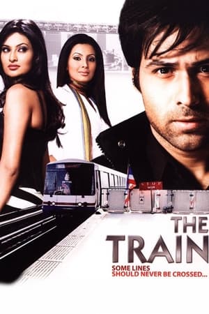 The Train: Some Lines Shoulder Never Be Crossed... 2007