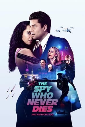 The Spy Who Never Dies 2022