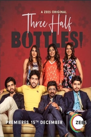 Three Half Bottles (2019) S01 Web Serial