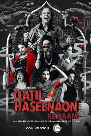 Qatil Haseenaon Ke Naam 2021 S01 Web Serial