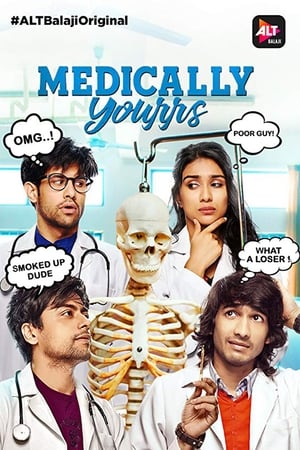 Medically Yourrs S01 2019 Web Serial