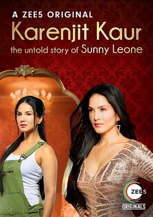 Karenjit Kaur: The Untold Story of Sunny Leone S01 2018 Web Serial