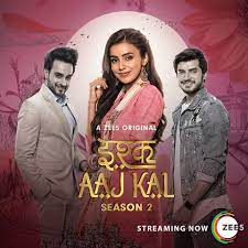 Ishq Aaj Kal S02 2019 Web Serial