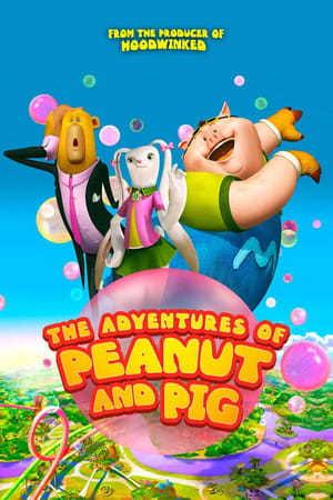 The Adventures of Peanut and Pig 2022