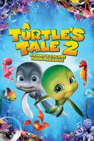 A Turtle's Tale 2: Sammy's Escape from Paradise 2012